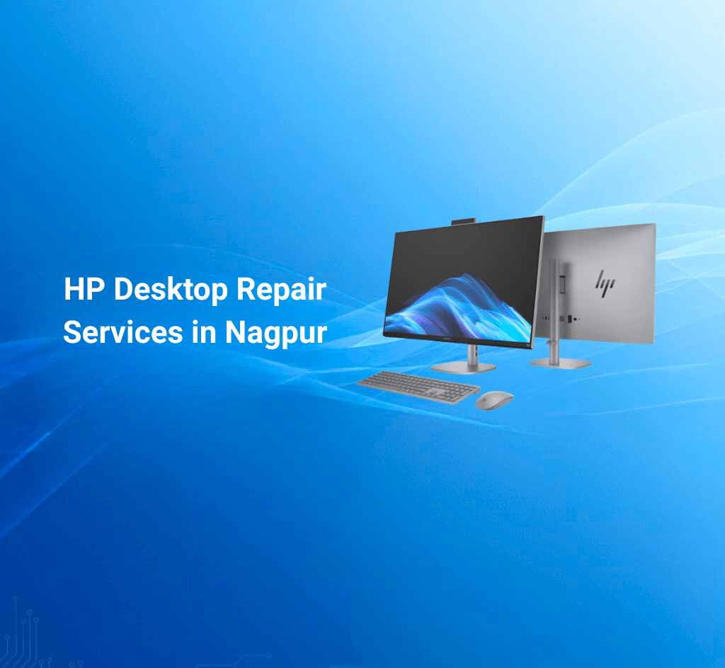 HP Desktop Repair Services in Nagpur