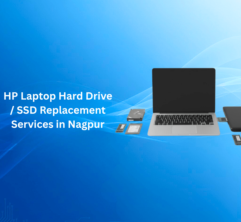 HP Laptop Hard Drive / SSD Replacement Services in Nagpur