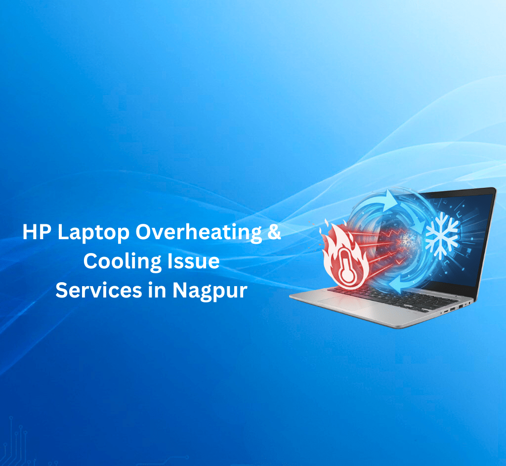HP Laptop Overheating & Cooling Issue Services in Nagpur