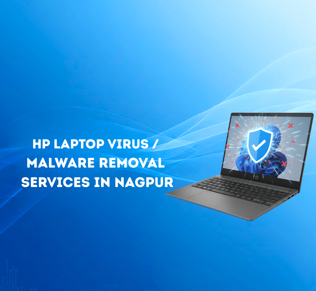 HP Laptop Virus / Malware Removal Services in Nagpur