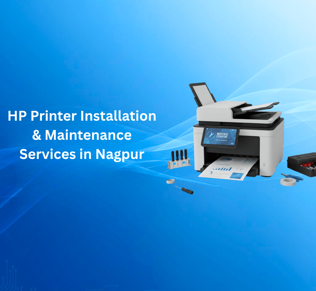 HP Printer Installation & Maintenance Services in Nagpur